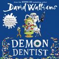 Cover Art for 9780007527236, Demon Dentist by David Walliams