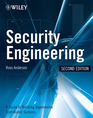 Cover Art for 9781118008362, Security Engineering: A Guide to Building Dependable Distributed Systems by Ross J. Anderson