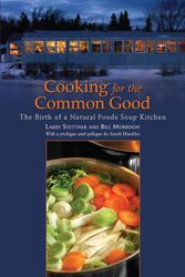 Cover Art for 9781556439575, Cooking For Common Good by Larry Stettner, Bill Morrison