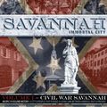 Cover Art for 9781934572702, Savannah, Immortal City An Epic lV Volume History: A City & People That Forged A Living Link Between America, Past and Present by Barry Sheehy