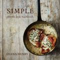 Cover Art for 9781784720643, SIMPLE: effortless food, big flavours by Diana Henry