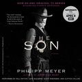 Cover Art for 9780062263353, The Son by Philipp Meyer, Will Patton, Kate Mulgrew, Scott Shepherd