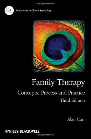 Cover Art for B01FIZJZHA, Family Therapy: Concepts, Process and Practice by Alan Carr (2012-10-04) by Alan Carr