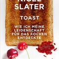 Cover Art for B07B3Z3D57, Toast: Wie ich meine Leidenschaft für das Kochen entdeckte (Piper Taschenbuch 27317) (German Edition) by Nigel Slater