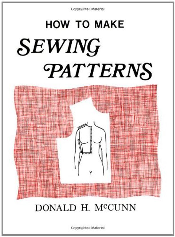 Cover Art for 9780932538000, How to Make Sewing Patterns by Donald H. McCunn