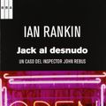 Cover Art for 9788490063842, Jack al desnudo by Ian Rankin