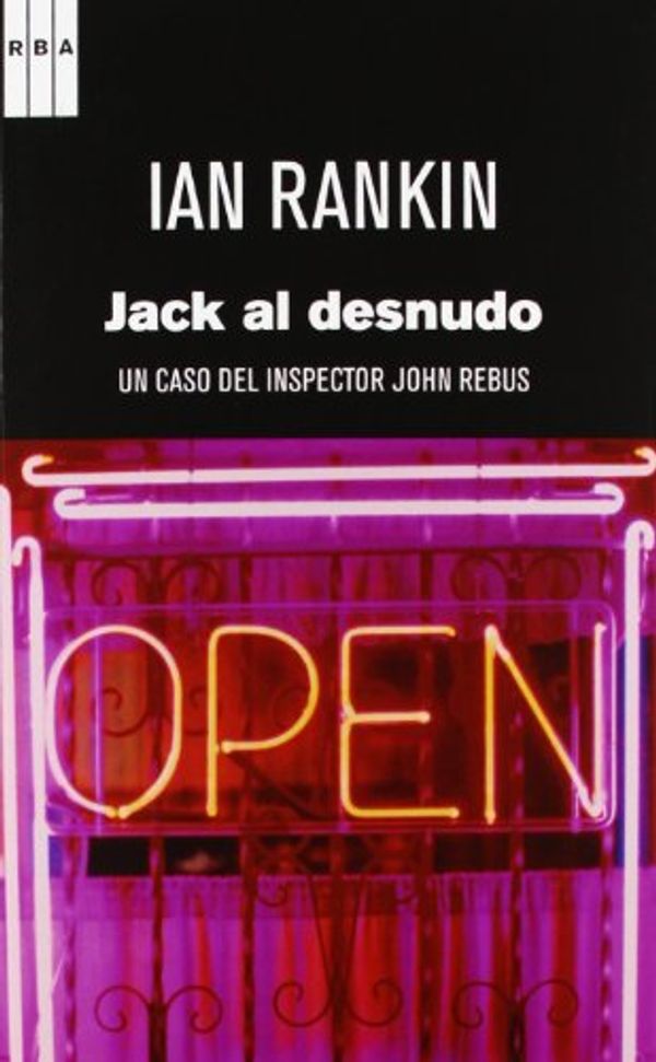 Cover Art for 9788490063842, Jack al desnudo by Ian Rankin