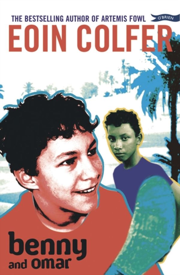 Cover Art for 9780862785673, Benny and Omar by Eoin Colfer