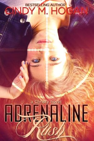 Cover Art for 9780985131852, Adrenaline Rush by Hogan, Cindy M
