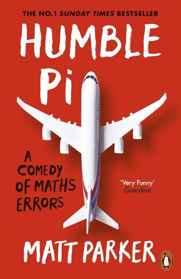 Cover Art for 9780141989143, Humble Pi: A Comedy of Maths Errors by Matt Parker