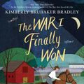 Cover Art for 9780525429203, The War I Finally Won by Kimberly Brubaker Bradley