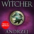 Cover Art for 9781473232488, The Complete Witcher: The Last Wish, Sword of Destiny, Blood of Elves, Time of Contempt, Baptism of Fire, The Tower of the Swallow, The Lady of the Lake and Seasons of Storms by Andrzej Sapkowski