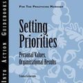 Cover Art for 9781882197989, Setting Priorities: Personal Values, Organizational Results by Center for Creative Leadership (CCL)