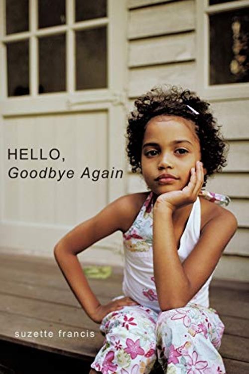 Cover Art for 9781467037624, Hello, Goodbye Again by Suzette Francis