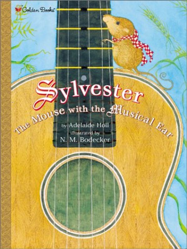 Cover Art for 9780307202048, Sylvester, the Mouse with the Music by Adelaide Holl