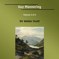 Cover Art for 9781425092283, Guy Mannering: the Astrologer by Walter Scott