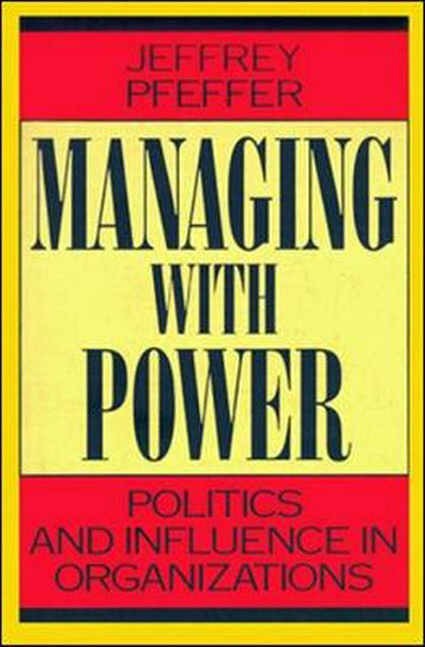 Cover Art for 9780875844404, Managing with Power by Jeffrey Pfeffer