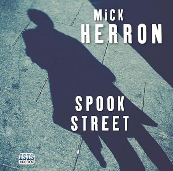 Cover Art for 9781445062631, Spook Street by Mick Herron, Sean Barrett