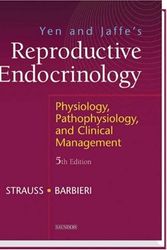 Cover Art for 9780721695464, Yen and Jaffe's Reproductive Endocrinology: Physiology, Pathophysiology, and Clinical Management by Strauss III, Jerome F., Barbieri, Robert L.
