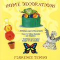 Cover Art for B008QXD014, Kirigami Home Decorations by Florence Temko