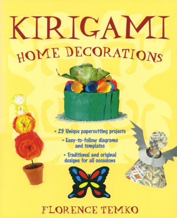 Cover Art for B008QXD014, Kirigami Home Decorations by Florence Temko