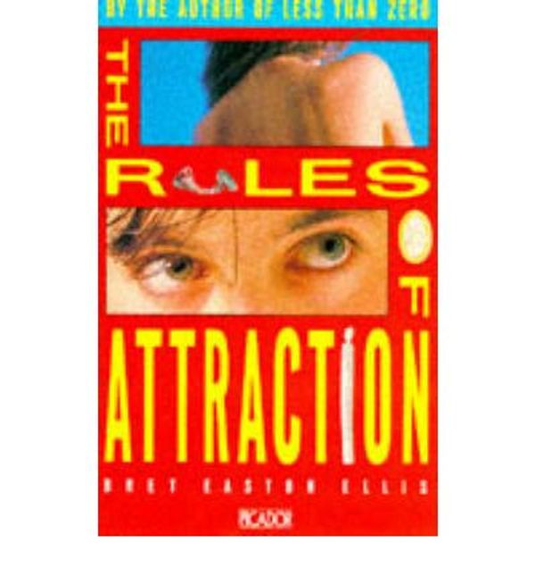 Cover Art for 9780330301862, The Rules of Attraction by Bret Easton Ellis