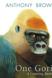 Cover Art for 9780763663520, One Gorilla: A Counting Book by Anthony Browne