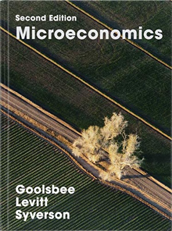 Cover Art for 0001319153968, Microeconomics by Austan Goolsbee, Steven Levitt, Chad Syverson