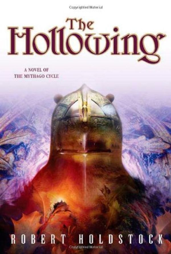 Cover Art for 9780765311108, The Hollowing by Robert Holdstock