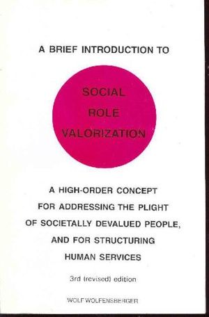 Cover Art for 9789230032166, A brief introduction to social role valorization: A high-order concept for addressing the plight of societally devalued people, and for structuring human services by Wolf Wolfensberger