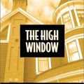 Cover Art for 9781590071014, The High Window by Raymond Chandler