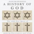 Cover Art for 9780517223123, A History of God: The 4,000-Year Quest of Judaism, Christianity, and Islam by Karen Armstrong