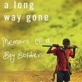 Cover Art for 9780007797127, A Long Way Gone: Memoirs of a Boy Soldier by Ishmael Beah