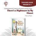 Cover Art for 9781561373659, There's a nightmare in my closet - Teacher Guide by Novel Units, Inc. by Anne Troy