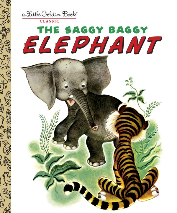 Cover Art for 9780307021106, LGB The Saggy Baggy Elephant by Byron Jackson