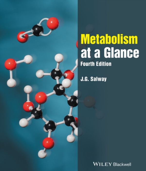 Cover Art for 9780470674710, Metabolism at a Glance 4e by J. G. Salway