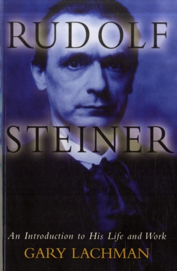 Cover Art for 9780863156182, Rudolf Steiner by Gary Lachman