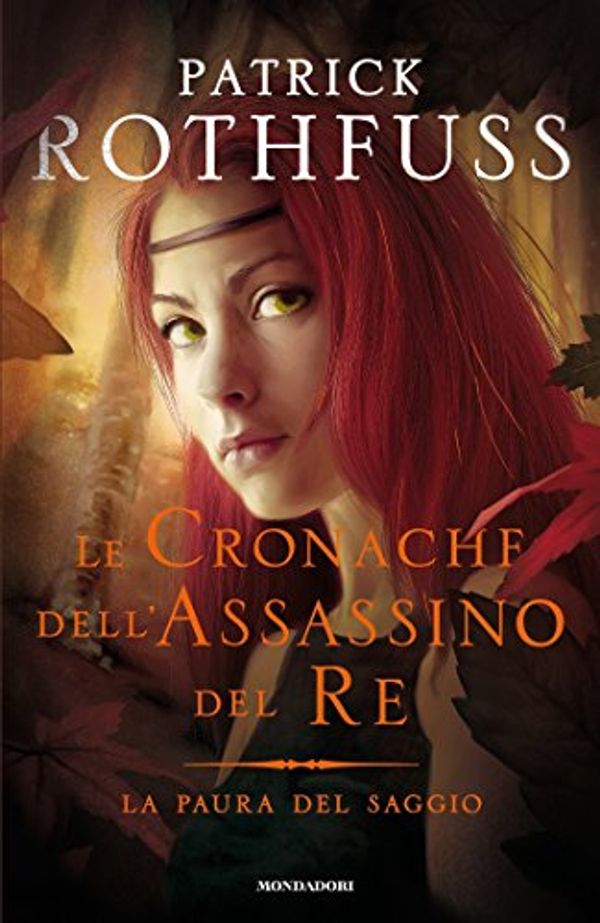 Cover Art for B076C9HHJ1, La paura del saggio by Patrick Rothfuss