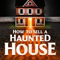 Cover Art for B09JVY9QZ3, How to Sell a Haunted House by Grady Hendrix