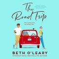 Cover Art for 9780593411889, The Road Trip by Beth O'Leary
