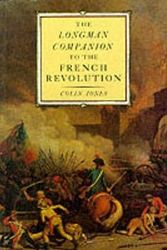 Cover Art for 9780582494176, The Longman Companion to the French Revolution by Colin Jones