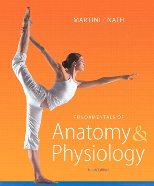 Cover Art for 9780321709332, Fundamentals of Anatomy & Physiology by Frederic H. Martini, Judi L. Nath, Edwin F. Bartholomew