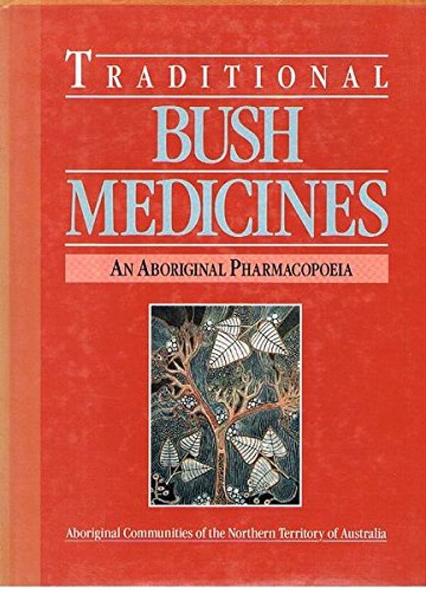 Cover Art for 9780864361677, Traditional Bush Medicines by Andy Barr