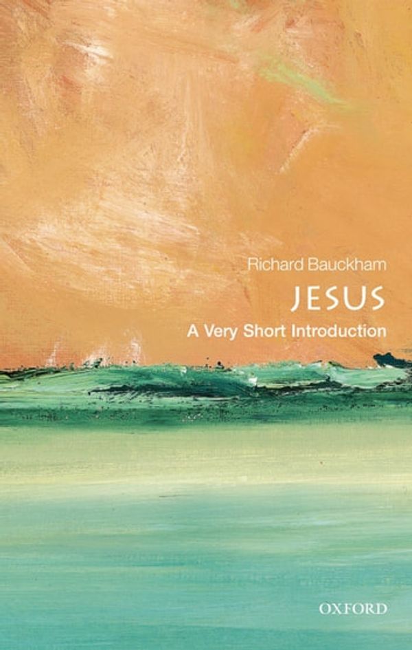 Cover Art for 9780191620218, Jesus: A Very Short Introduction by Richard Bauckham