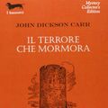 Cover Art for 9788881544462, Il terrore che mormora by John D. Carr