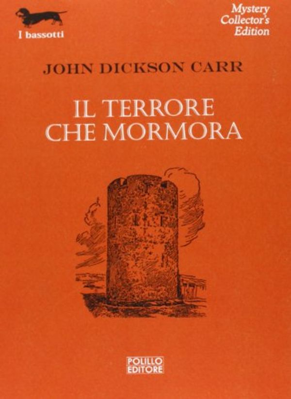 Cover Art for 9788881544462, Il terrore che mormora by John D. Carr