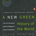 Cover Art for 9780143038986, A New Green History of the World by Clive Ponting