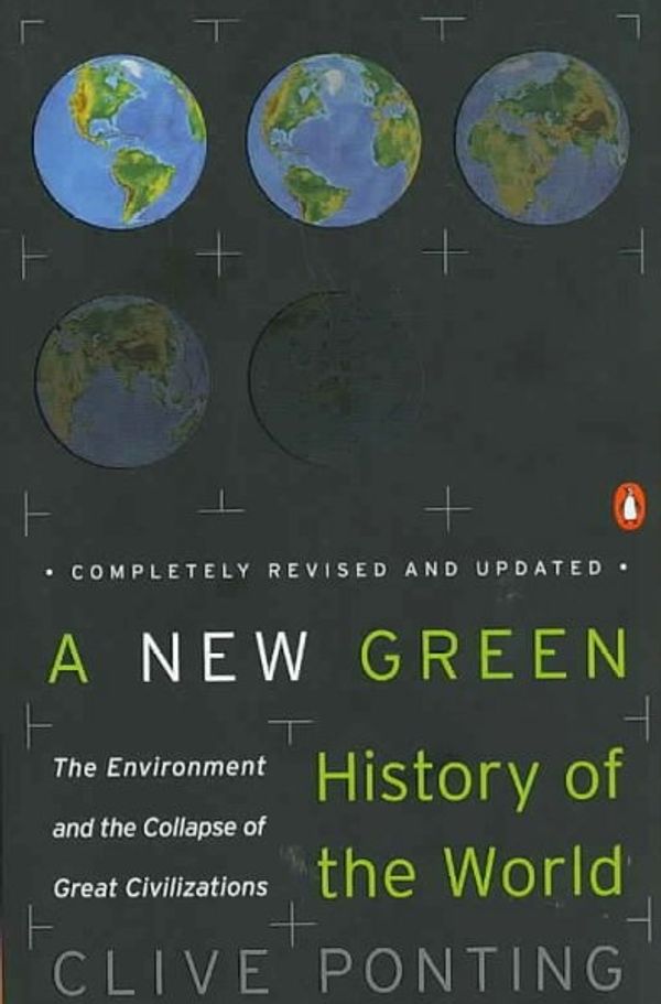Cover Art for 9780143038986, A New Green History of the World by Clive Ponting