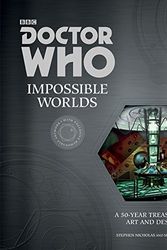 Cover Art for 9780062458223, Doctor Who: Impossible Worlds by Stephen Nicholas, Mike Tucker