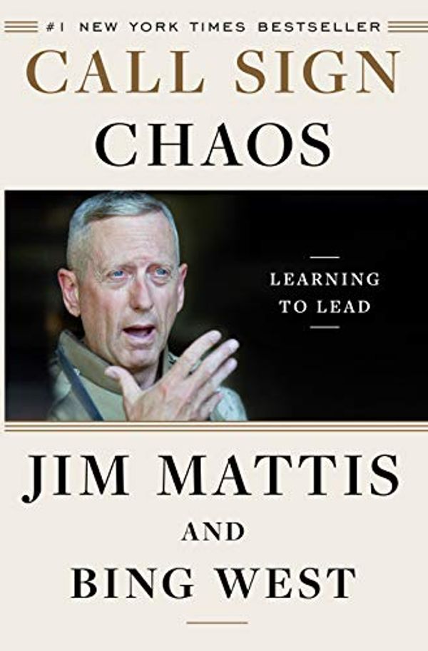 Cover Art for B07SBRFVNH, Call Sign Chaos: Learning to Lead by Jim Mattis, Bing West